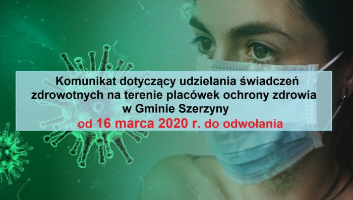 Miniaturka artykułu KOMUNIKAT DOTYCZĄCY ŚWIADCZEŃ ZDROWOTNYCH W GMINIE SZERZYNY