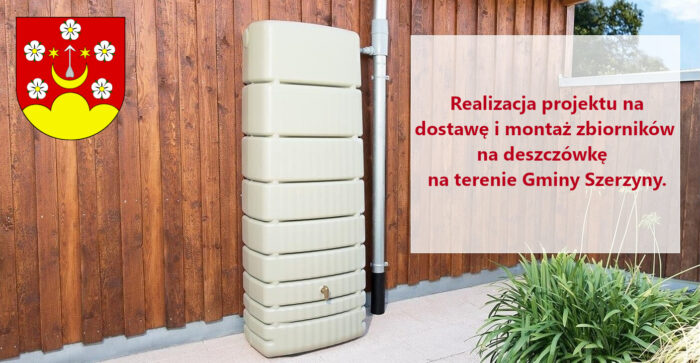 Miniaturka artykułu Nabór do projektu na dostawę i montaż zbiorników na deszczówkę w Gminie Szerzyny