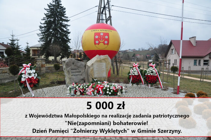 Miniaturka artykułu 5 tys. zł z budżetu Województwa Małopolskiego na realizację projektu „Nie(zapomniani) bohaterowie! Dzień Pamięci „Żołnierzy Wyklętych” w Gminie Szerzyny.